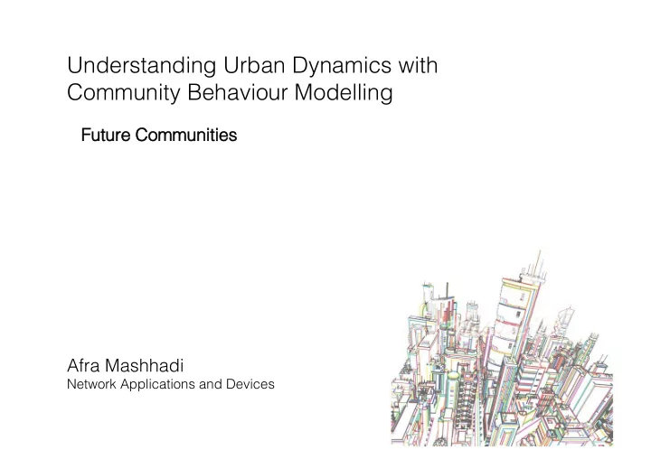 understanding urban dynamics with community behaviour