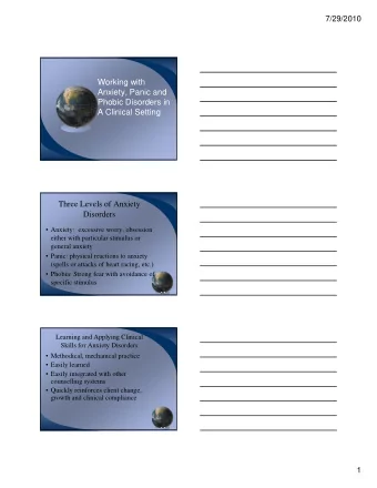 Working with  Anxiety, Panic and  Phobic Disorders in  A Clinical Setting  C  S  Three Levels of