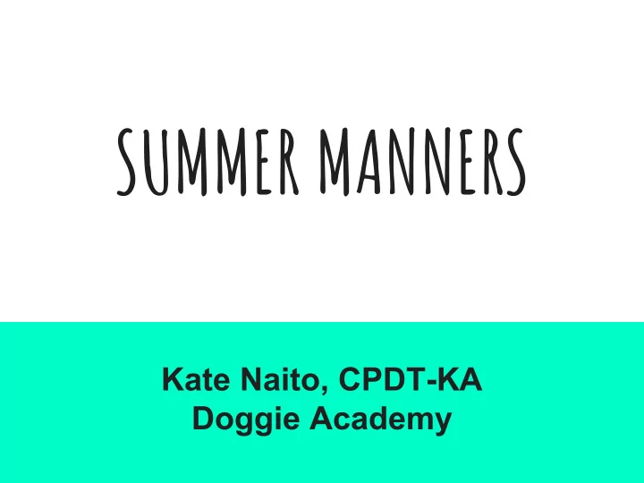 summer manners