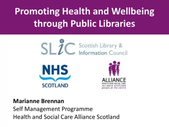 through Public Libraries  Marianne Brennan  Self Management Programme  Health and Social Care