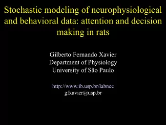 Stochastic modeling of neurophysiological  and behavioral data: attention and decision  making in