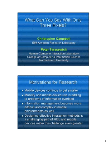 What Can You Say With Only  What Can You Say With Only  Three Pixels?  Three Pixels?  Christopher