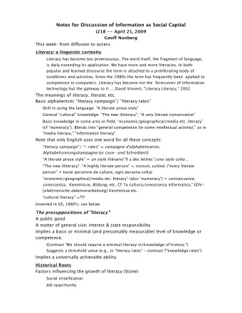 Notes for Discussion of Information as Social Capital  i218 -- April 21, 2009  Geoff Nunberg  This
