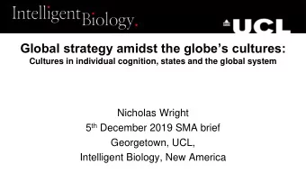 Global strategy amidst the globes cultures:  Cultures in individual cognition, states and the