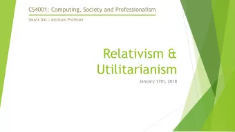 Relativism &amp;  Utilitarianism  January 17th, 2018 On January 13 th , 2018, residents of Hawaii