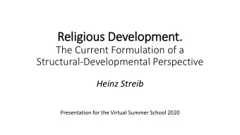 Religious D  Devel  elop  opmen  ent.  The Current Formulation of a  Structural-Developmental