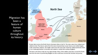 Migration has  been a  feature of  human  culture  throughout  its history  Some migration is