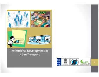 Institutional Development in  Urban Transport  1
