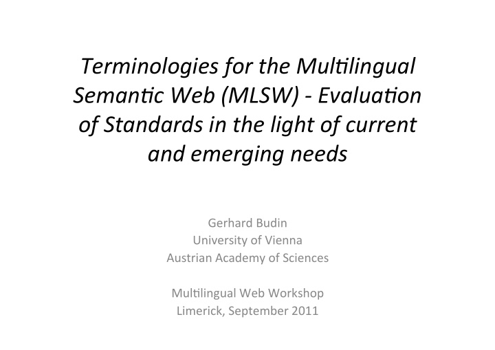 terminologies for the mul1lingual seman1c web mlsw