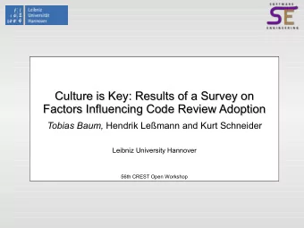 Culture is Key: Results of a Survey on  Culture is Key: Results of a Survey on  Factors Influencing