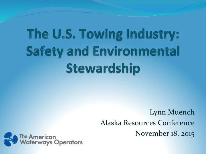 lynn muench alaska resources conference november 18 2015