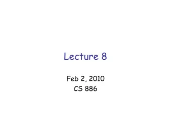 Lecture 8  Feb 2, 2010  CS 886  Outline   Multi-agent systems   Game theory   Russell and