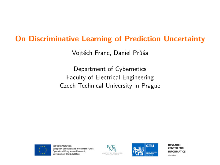 on discriminative learning of prediction uncertainty