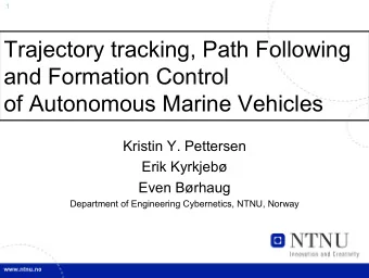 Trajectory tracking, Path Following  and Formation Control  of Autonomous Marine Vehicles  Kristin