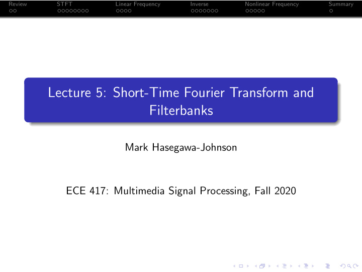 lecture 5 short time fourier transform and filterbanks
