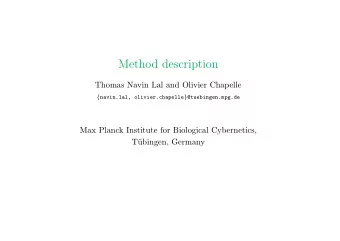 Method description  Thomas Navin Lal and Olivier Chapelle { navin.lal, olivier.chapelle }