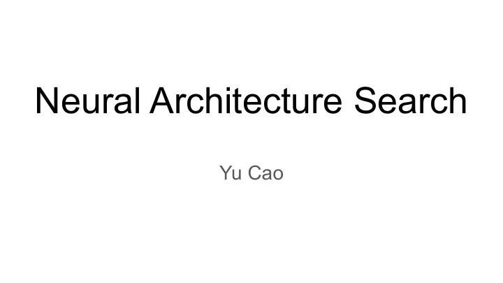 neural architecture search