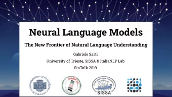 Neural Language Models  The New Frontier of Natural Language Understanding  Gabriele Sarti