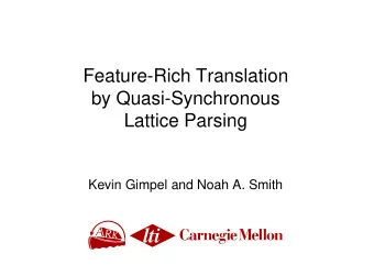 lti  Introduction  Two trends in machine translation research  Many approaches to decoding