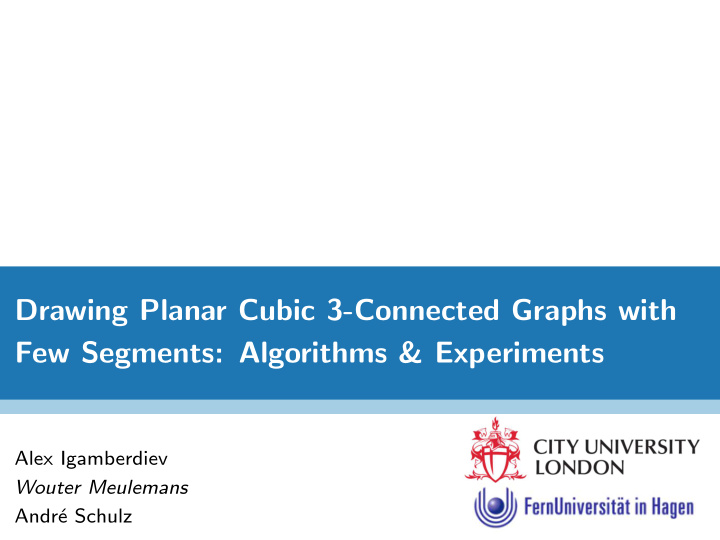 drawing planar cubic 3 connected graphs with few segments
