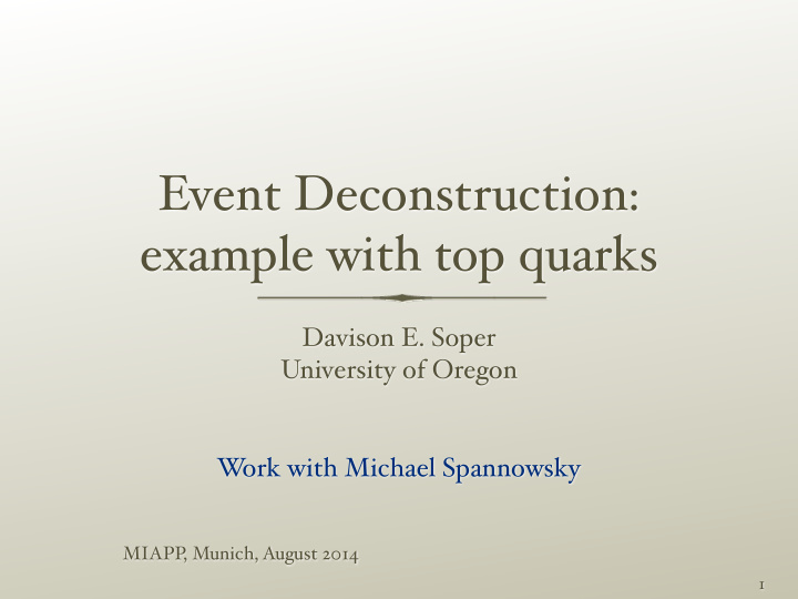 event deconstruction example with top quarks