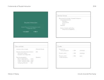 Situated Interaction Polymorphism Reuse Substrates Wendy Mackay &amp; Michel Beaudouin-Lafon