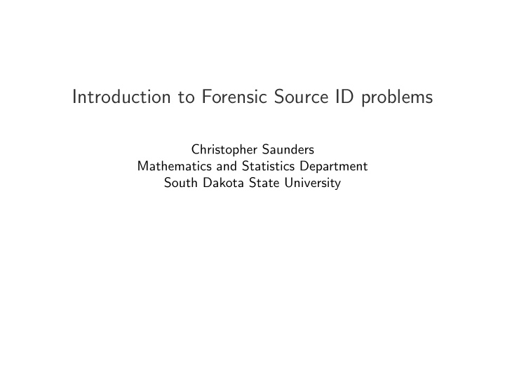 introduction to forensic source id problems