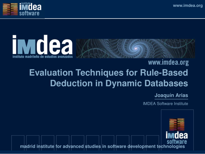 evaluation techniques for rule based deduction in dynamic