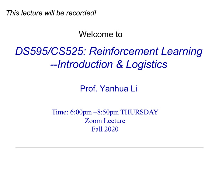 ds595 cs525 reinforcement learning introduction logistics