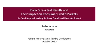 Bank Stress test Results and  Their Impact on Consumer Credit Markets  (by Sumit Agarwal, Xudong