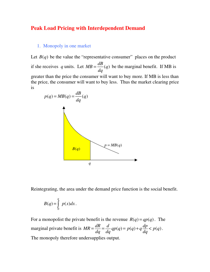 b q p x dx 0 for a monopolist the private benefit is the