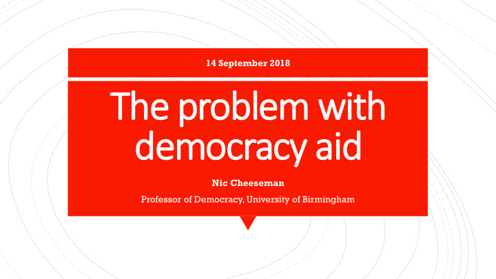 the problem with democracy aid