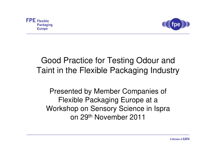 good practice for testing odour and taint in the flexible