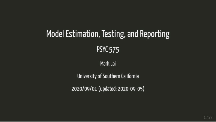 model estimation testing and reporting model estimation