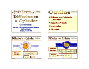 ! Diffusion to a Cylinder in  !  Diffusion to a Cylinder in  Cross Flow  Cross Flow ! Deposition