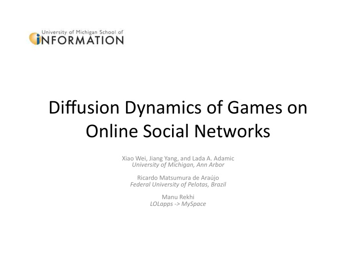 diffusion dynamics of games on online social networks