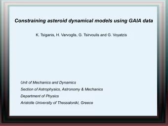 Constraining asteroid dynamical models using GAIA data  K. Tsiganis, H. Varvoglis, G. Tsirvoulis