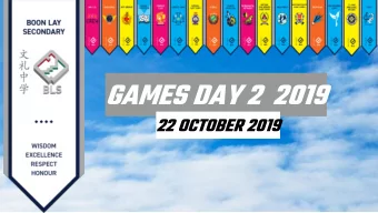 GAMES DAY 2  2019  22 OCTOBER 2019  OBJECTIVES:  TostrengthentieswithinourBLSFamilythroughsports