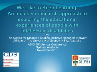 by  The Centre for Disability Studies Inclusive Research Network  Affiliate of The University of