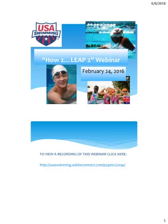 How 2LEAP 2 Webinar  February 24, 2016  TO VIEW A RECORDING OF THIS WEBINAR CLICK HERE: