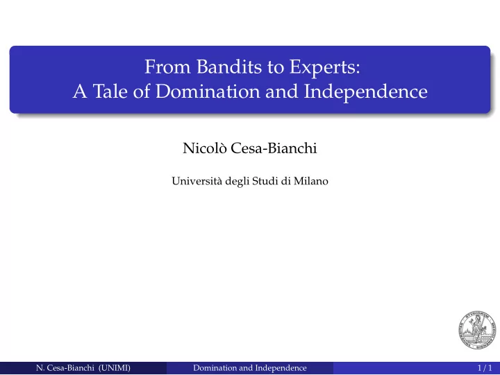 from bandits to experts a tale of domination and