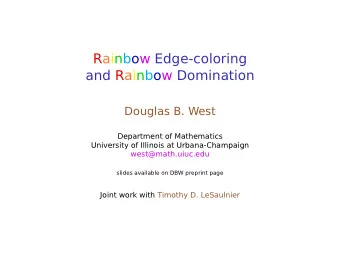 Rainbow Edge-coloring  and Rainbow Domination  Douglas B. West  Department of Mathematics