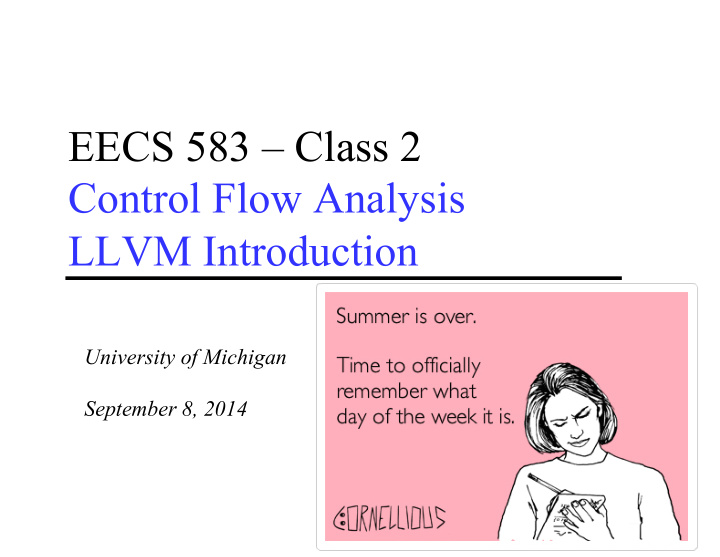 eecs 583 class 2 control flow analysis llvm introduction