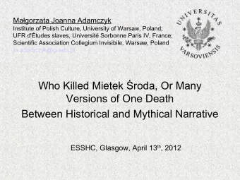 Who Killed Mietek roda, Or Many  Versions of One Death  Between Historical and Mythical Narrative