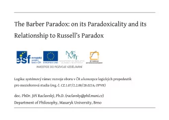The Barber Paradox: on its Paradoxicality and its  Relationship to Russells Paradox  Logika: