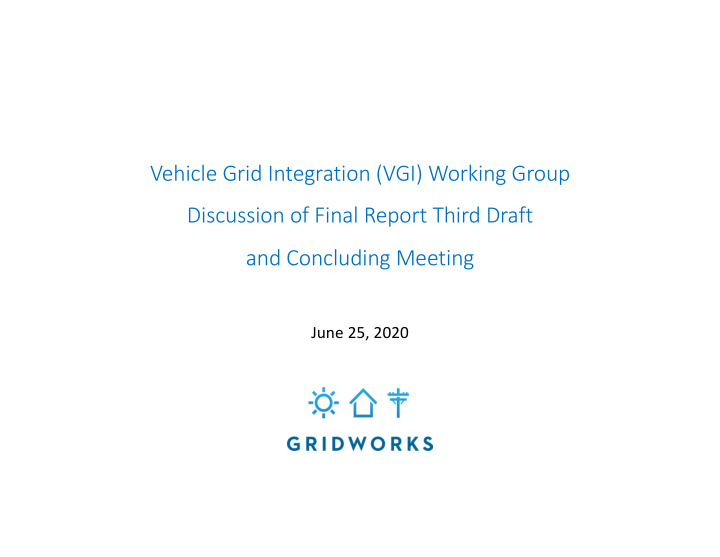 vehicle grid integration vgi working group discussion of