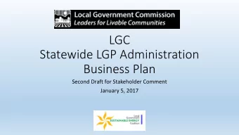 LGC    Statewide  LGP  Administration    Business  Plan  Second  Draft  for
