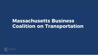 Massachusetts Business  Coalition on Transportation  Massachusetts Business  Coalition on