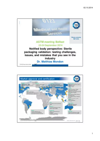ASTM meeting Belfast  23-24 September 2014  Notified body perspective: Sterile  packaging