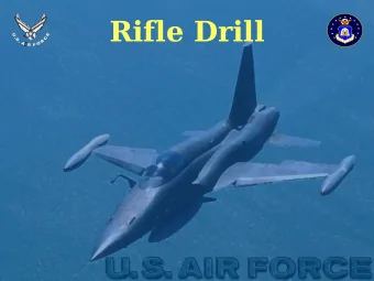 Rifle Drill  Outline  RIFLES  SRSLY? HAWT  DRILL TEAM  N00BS  RIFLES  THE M1!